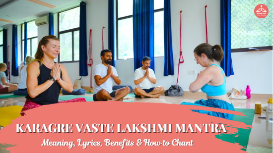 Karagre Vaste Lakshmi Mantra - Meaning, Lyrics, Benefits & How to Chant